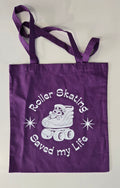 Tote bag "Roller Skating Saved My Life"