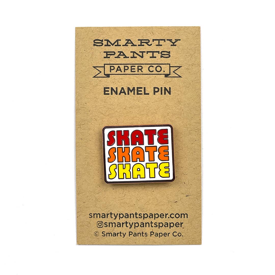 Pins "Skate Skate Skate"